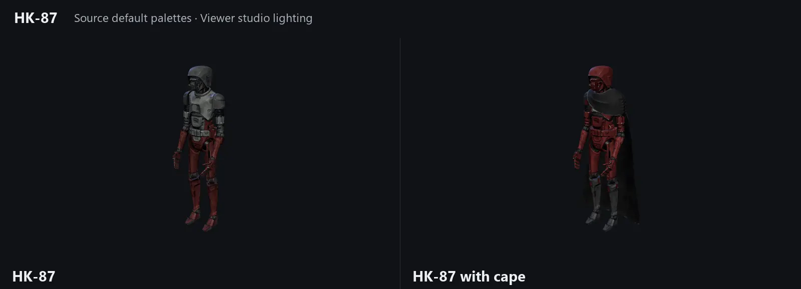 HK-87 shown without a cape on the left and with its cape on the right.